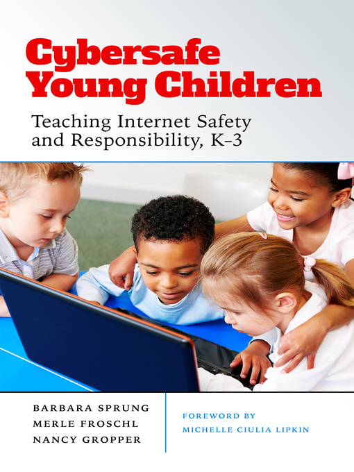 Title details for Cybersafe Young Children by Barbara Sprung - Available